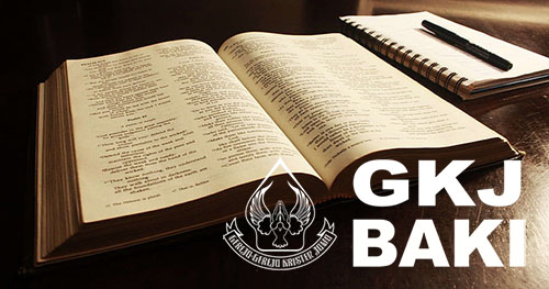 renungan Umum, gereja kristen jawa, gkj, gkj baki, gereja kristen jawa baki, baki, sukoharjo, gkj klasis sukoharjo, klasis sukoharjo, klasis, sinode gkj, sinode 