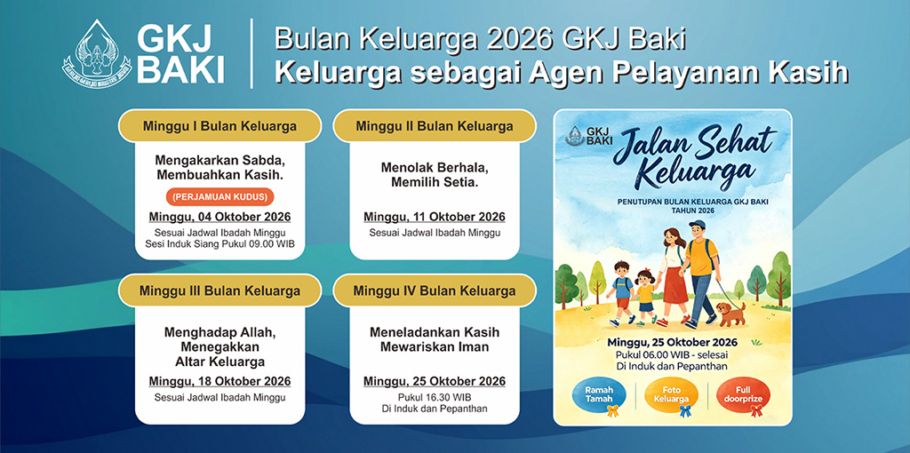 Bulan Keluarga GKJ Baki Tahun 2026, gereja kristen jawa, gkj, gkj baki, gereja kristen jawa baki, baki, sukoharjo, gkj klasis sukoharjo, klasis sukoharjo, klasis, sinode gkj, sinode 