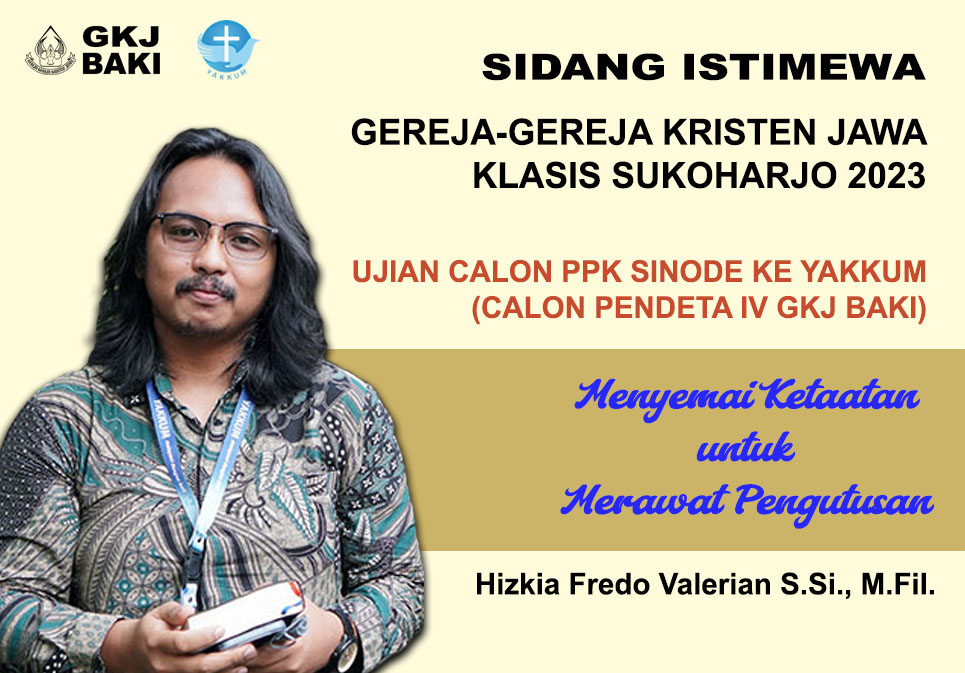 Panitia Pemanggilan, kegiatan, Pra-Sidang Peremtoir Calon Pendeta IV GKJ Baki (PPK Sinode Ke YAKKUM) an. Hizkia Fredo V. S.Si., M.Fil., gereja kristen jawa, gkj, gkj baki, gereja kristen jawa baki, baki, sukoharjo, gkj klasis sukoharjo, klasis sukoharjo, klasis, sinode gkj, sinode 