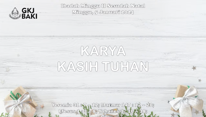 renungan Ibadah, gereja kristen jawa, gkj, gkj baki, gereja kristen jawa baki, baki, sukoharjo, gkj klasis sukoharjo, klasis sukoharjo, klasis, sinode gkj, sinode 