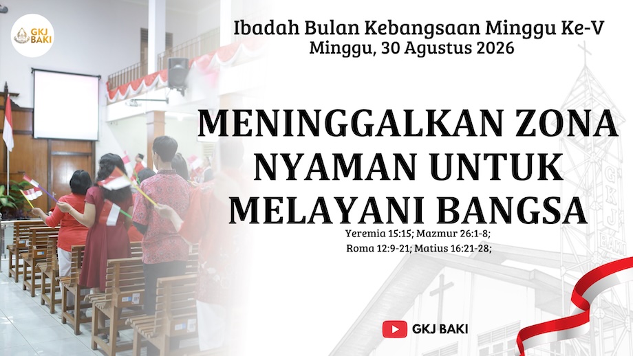 renungan Ibadah, gereja kristen jawa, gkj, gkj baki, gereja kristen jawa baki, baki, sukoharjo, gkj klasis sukoharjo, klasis sukoharjo, klasis, sinode gkj, sinode 