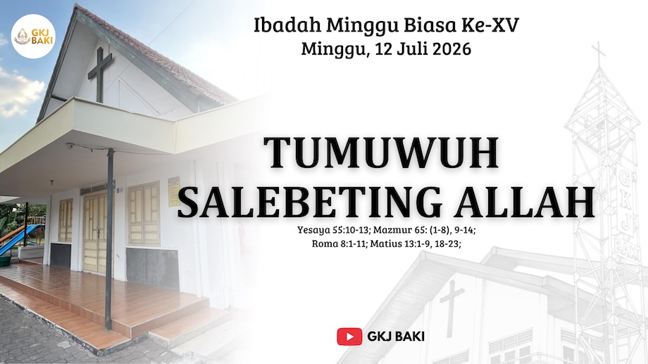 renungan Ibadah, gereja kristen jawa, gkj, gkj baki, gereja kristen jawa baki, baki, sukoharjo, gkj klasis sukoharjo, klasis sukoharjo, klasis, sinode gkj, sinode 