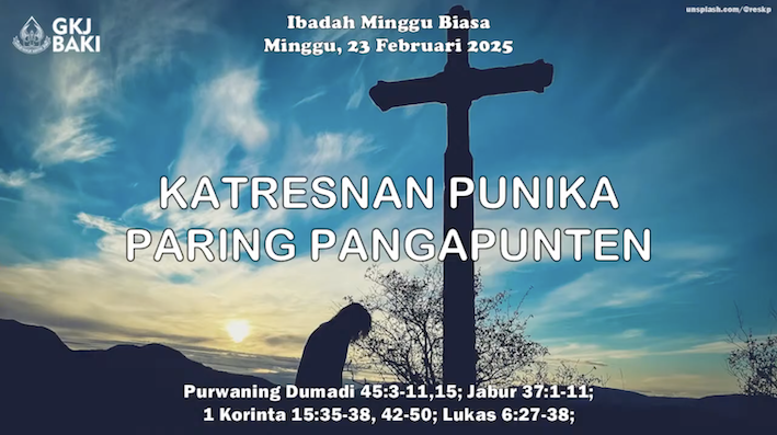 renungan, Ibadah Minggu Biasa 23 Februari 2025, Pdt. Risnandar Pambudi Nugroho, S.Th., gereja kristen jawa, gkj, gkj baki, gereja kristen jawa baki, baki, sukoharjo, gkj klasis sukoharjo, klasis sukoharjo, klasis, sinode gkj, sinode 