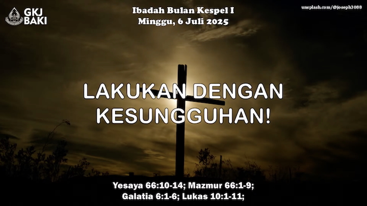 183-ibadah-bulan-kespel-i-minggu-6-juli-2025, Renungan Ibadah, gereja kristen jawa, gkj, gkj baki, gereja kristen jawa baki, baki, sukoharjo, gkj klasis sukoharjo, klasis sukoharjo, klasis, sinode gkj, sinode 
