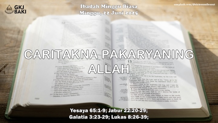renungan, Ibadah Minggu Biasa 22 Juni 2025, Pdt. Yatinem Kusno S.Si., gereja kristen jawa, gkj, gkj baki, gereja kristen jawa baki, baki, sukoharjo, gkj klasis sukoharjo, klasis sukoharjo, klasis, sinode gkj, sinode 