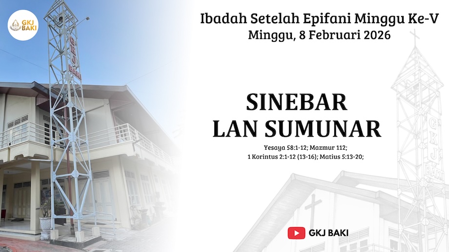 renungan, Ibadah Setelah Epifani Minggu ke-5, 8 Februari 2026 