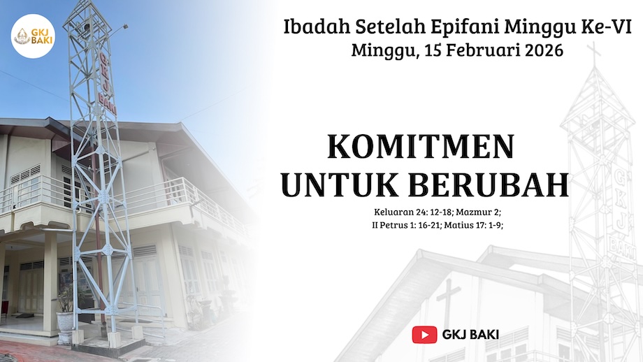 renungan, Ibadah Setelah Epifani Minggu ke-6, 15 Februari 2026 