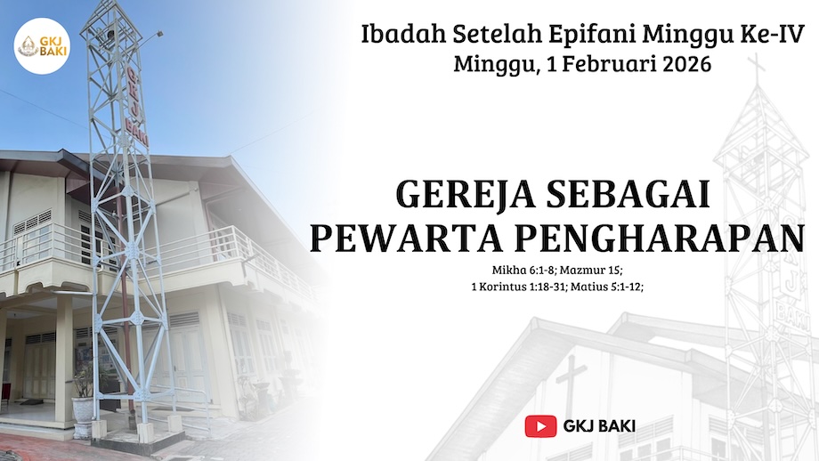 246-ibadah-setelah-epifani-minggu-ke-4-1-februari-2026-gereja-sebagai-pewarta-pengharapan, Renungan Ibadah, gereja kristen jawa, gkj, gkj baki, gereja kristen jawa baki, baki, sukoharjo, gkj klasis sukoharjo, klasis sukoharjo, klasis, sinode gkj, sinode 