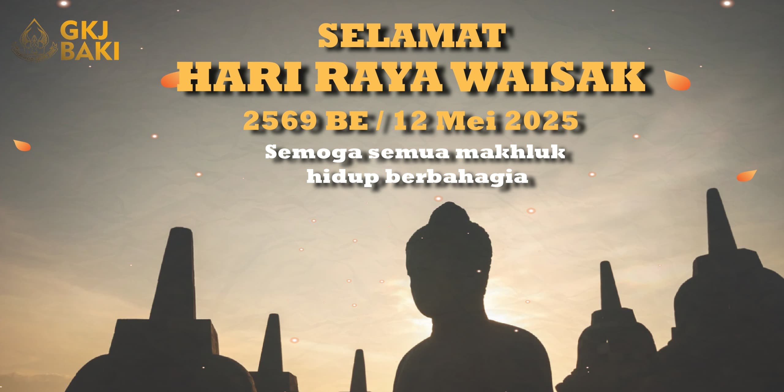 Selamat Hari Raya Waisak 2569 BE, gereja kristen jawa, gkj, gkj baki, gereja kristen jawa baki, baki, sukoharjo, gkj klasis sukoharjo, klasis sukoharjo, klasis, sinode gkj, sinode 
