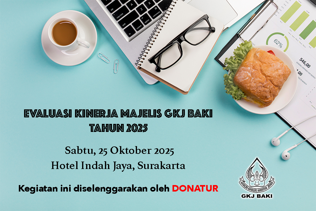 warta jemaat, Evaluasi Kinerja Majelis GKJ Baki Tahun 2025, gereja kristen jawa, gkj, gkj baki, gereja kristen jawa baki, baki, sukoharjo, gkj klasis sukoharjo, klasis sukoharjo, klasis, sinode gkj, sinode 