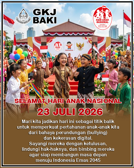 Selamat Hari Anak Nasional 2026, gereja kristen jawa, gkj, gkj baki, gereja kristen jawa baki, baki, sukoharjo, gkj klasis sukoharjo, klasis sukoharjo, klasis, sinode gkj, sinode 