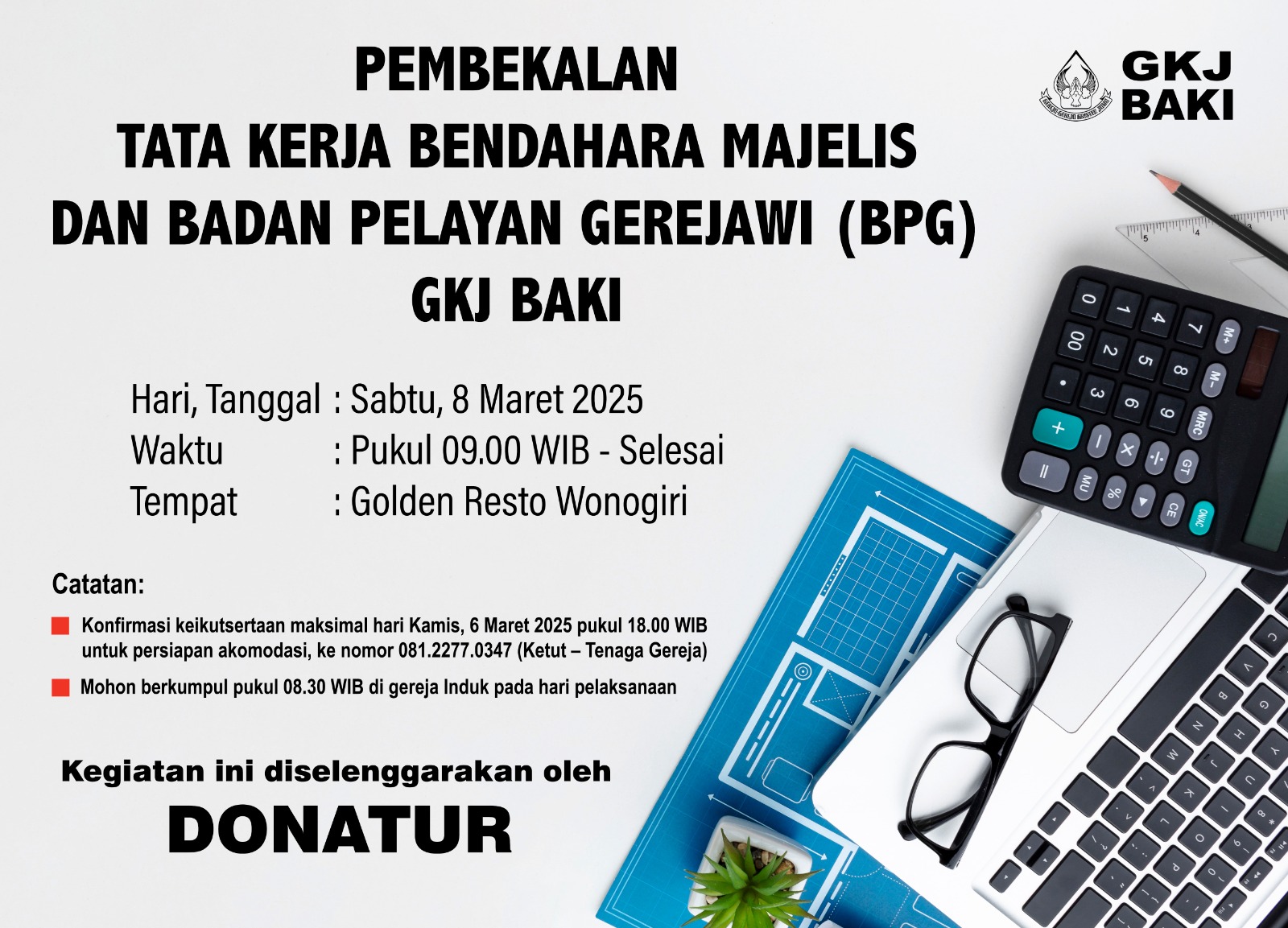 warta jemaat, Pembekalan Tata Kerja Bendahara Majelis dan Badan Pelayan Gerejawi (BPG) GKJ Baki, gereja kristen jawa, gkj, gkj baki, gereja kristen jawa baki, baki, sukoharjo, gkj klasis sukoharjo, klasis sukoharjo, klasis, sinode gkj, sinode 